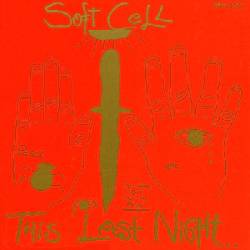 Soft Cell : This Last Night in Sodom